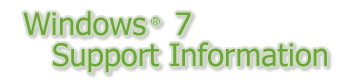 Windows 7 Support Information